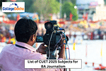 List of CUET 2025 Subjects for BA Journalism