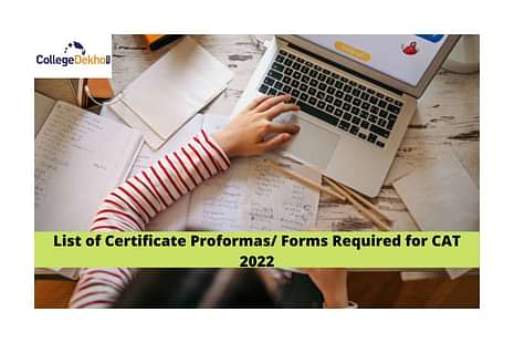 List of Certificate Proformas/ Forms Required for CAT 2022