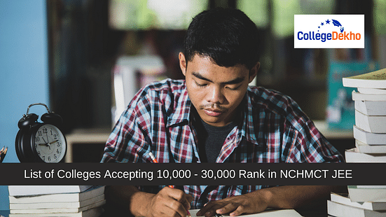 NCHMCT JEE Colleges for 10,000 - 30,000 Rank