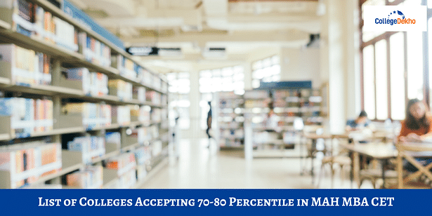 Top Colleges Accepting 70-80 Percentile in MAH MBA CET 2024