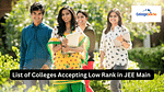 Colleges for Low Rank in JEE Main