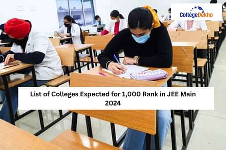 Colleges Expected for 1,000 Rank in JEE Main 2024
