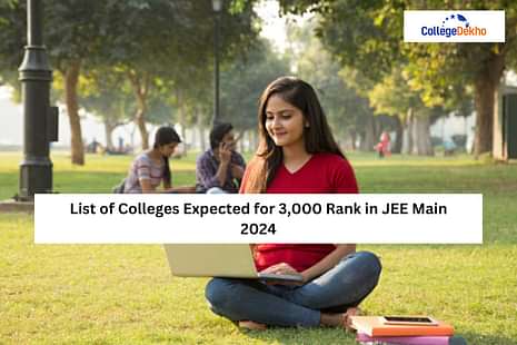 Colleges Expected for 3,000 Rank in JEE Main 2024