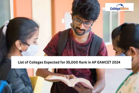 Colleges Expected for 35,000 Rank in AP EAMCET 2024