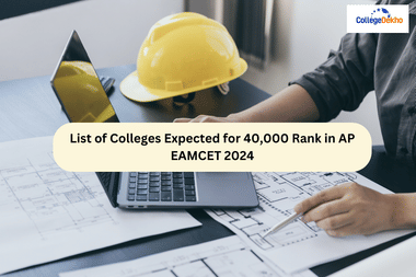 List of Colleges Expected for 40,000 Rank in AP EAMCET 2024