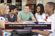 GUJCET 2024 માં 10000-20000 રેન્ક માટે કોલેજોની યાદી