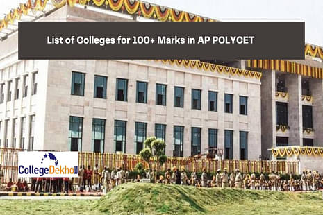 List of Colleges for 100+ Marks in AP POLYCET 2023
