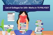 List of Colleges for 100+ Marks in TS POLYCET 2024