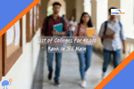 List of Colleges Expected for 40,000 Rank in JEE Main 2026
