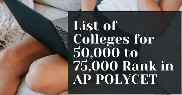 50,000 to 75,000 Rank in AP POLYCET 2023