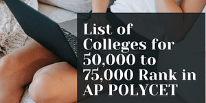 50,000 to 75,000 Rank in AP POLYCET 2024