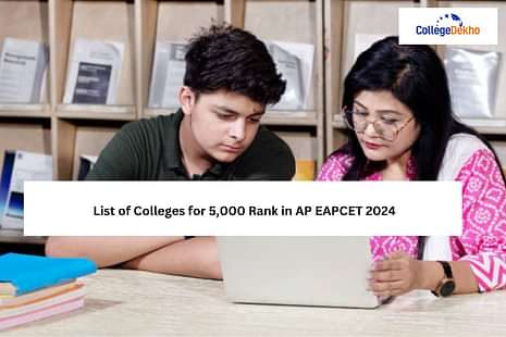 Colleges for 5,000 Rank in AP EAPCET 2024