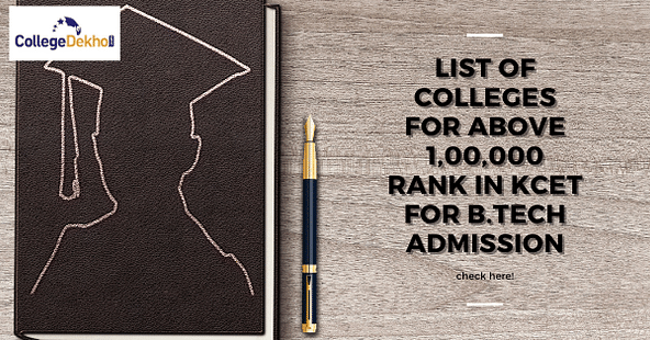 List of Colleges Accepting Low Rank (Above 1,00,000) in KCET for B.Tech Admission