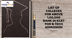 List of Colleges for above 1,00,000 Rank in KCET for B.Tech Admission 2024