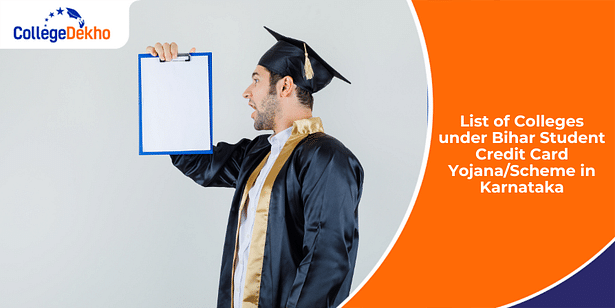 List of Colleges under Bihar Student Credit Card Yojana/Scheme in Karnataka