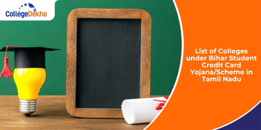 List of Colleges under Bihar Student Credit Card Yojana/Scheme in Tamil Nadu