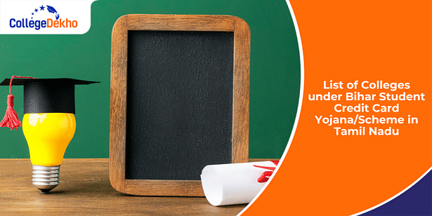 List of Colleges under Bihar Student Credit Card Yojana/Scheme in Tamil Nadu