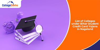 List of Colleges under Bihar Student Credit Card Yojana/scheme in Nagaland