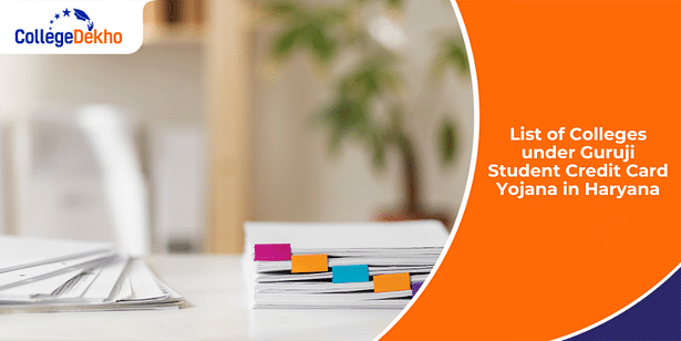 List of Colleges under Guruji Student Credit Card Yojana/Scheme in Haryana