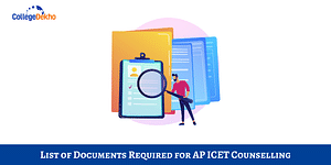 List of Documents Required for AP ICET Counselling