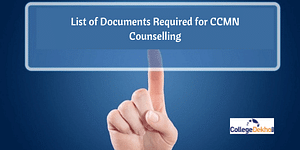 List of Documents Required for CCMN 2024 Counselling