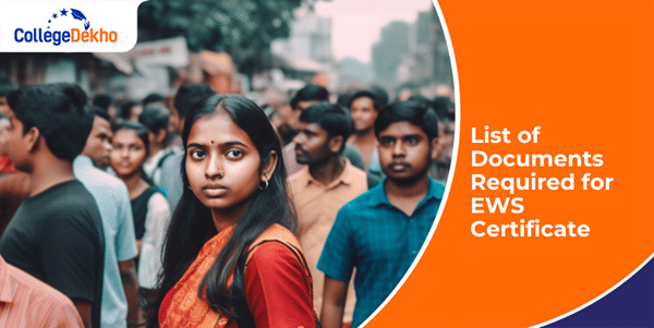 List of Documents Required for EWS Certificate | CollegeDekho