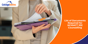 Documents Required for NCHMCT JEE Counselling