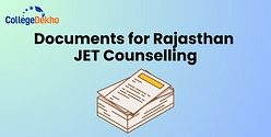 List of Documents Required for Rajasthan JET Counselling 2025