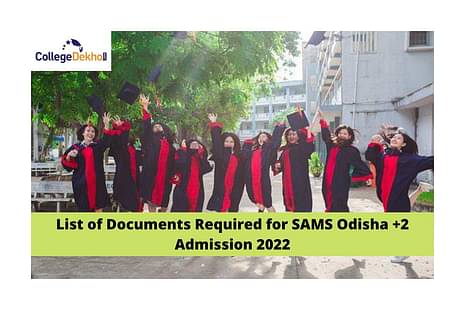 List of Documents Required for SAMS Odisha +2 Admission 2022
