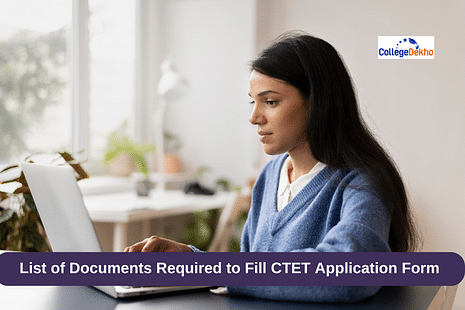 List of Documents Required to Fill CTET Application Form – Image Upload, Specifications, Requirements