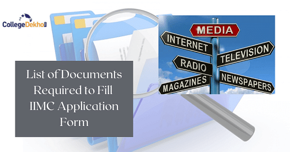 Documents Required to Fill IIMC Application Form