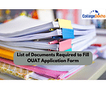 List of Documents Required to Fill OUAT 2025 Application Form: Form A, Form B Important Dates