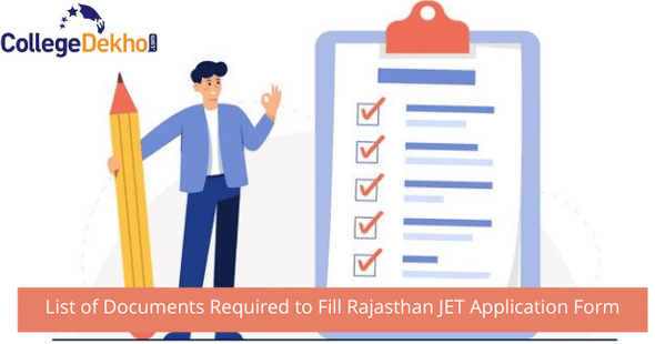 राजस्थान जेट एप्लीकेशन फॉर्म भरने के लिए जरुरी डॉक्यूमेंट की लिस्ट 2025 (List of Documents Required to Fill Rajasthan Jet Application Form 2025 in Hindi)