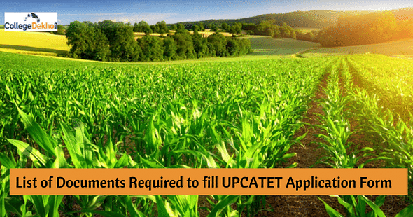 List of Documents Required to fill UPCATET 2024 Application Form