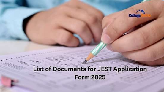 List of Documents Required to Fill JEST Application Form