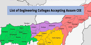 List of Engineering Colleges Accepting Assam CEE 2023