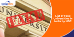 List of Fake Universities in India 2025 by UGC (New List)