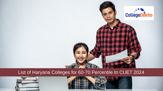 List of Haryana Colleges for 60-70 Percentile In CUET 2024