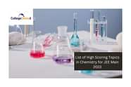 List of High Scoring Topics in Chemistry for JEE Main 2024