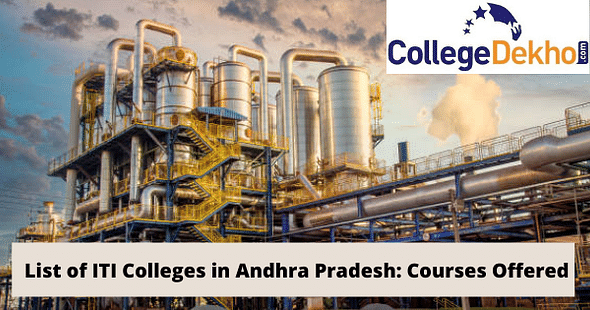 List of ITI Colleges in Andhra Pradesh: Courses Offered