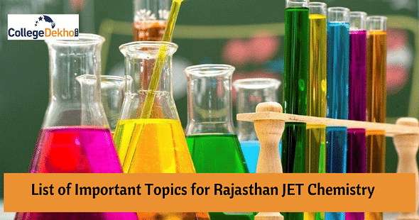 राजस्थान जेईटी 2024 रसायन विज्ञान के लिए महत्वपूर्ण विषयों की लिस्ट