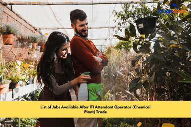List of Jobs Available After ITI Attendant Operator (Chemical Plant) Trade