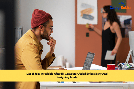 List of Jobs Available After ITI Computer-Aided Embroidery and Designing Trade: Job Roles, Salary, ROI