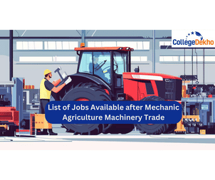List of Jobs Available after Mechanic Agriculture Machinery Trade