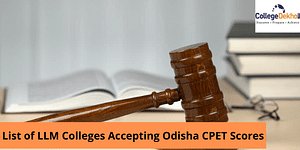 List of LLM Colleges Accepting Odisha CPET Scores