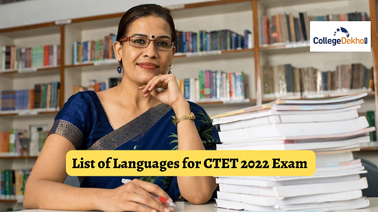 CTET 2022: Check all Languages in Which the Exam Will be Conducted