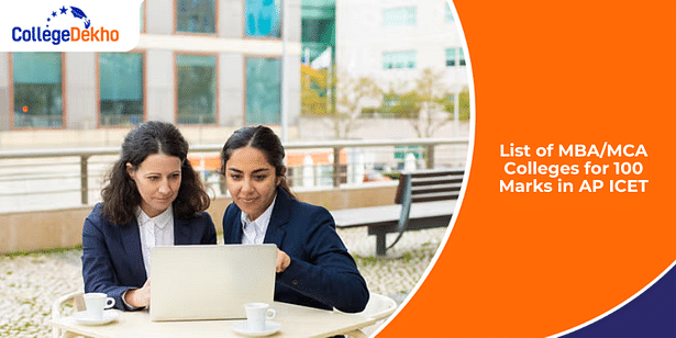 List of MBA/MCA Colleges for 100 Marks in AP ICET 2025