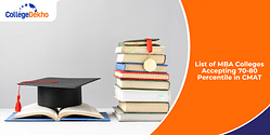 List of MBA Colleges Accepting 70-80 Percentile in CMAT 2025