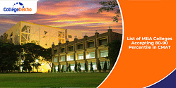 List of MBA Colleges Accepting 80-90 Percentile in CMAT 2025