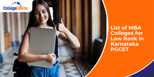 List of MBA Colleges for Low Rank in Karnataka PGCET 2024